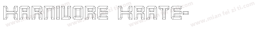 Karnivore Krate字体转换